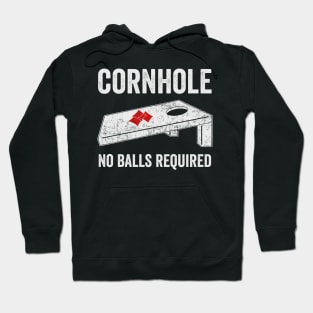 Cornhole No Balls Required Funny Corn Hole Player Hoodie